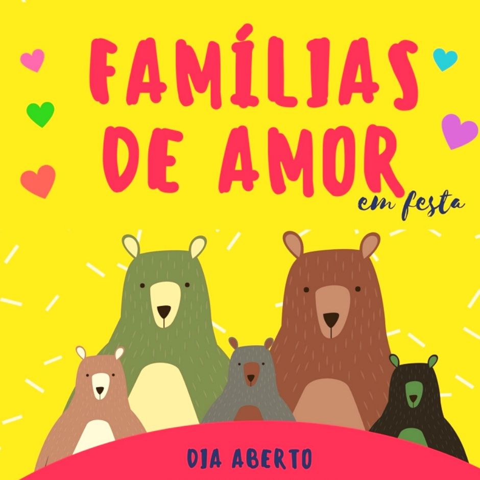 Vem aí… Famílias de Amor em&nbsp;Festa